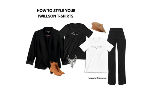 How To Style Your iWillson T-Shirt