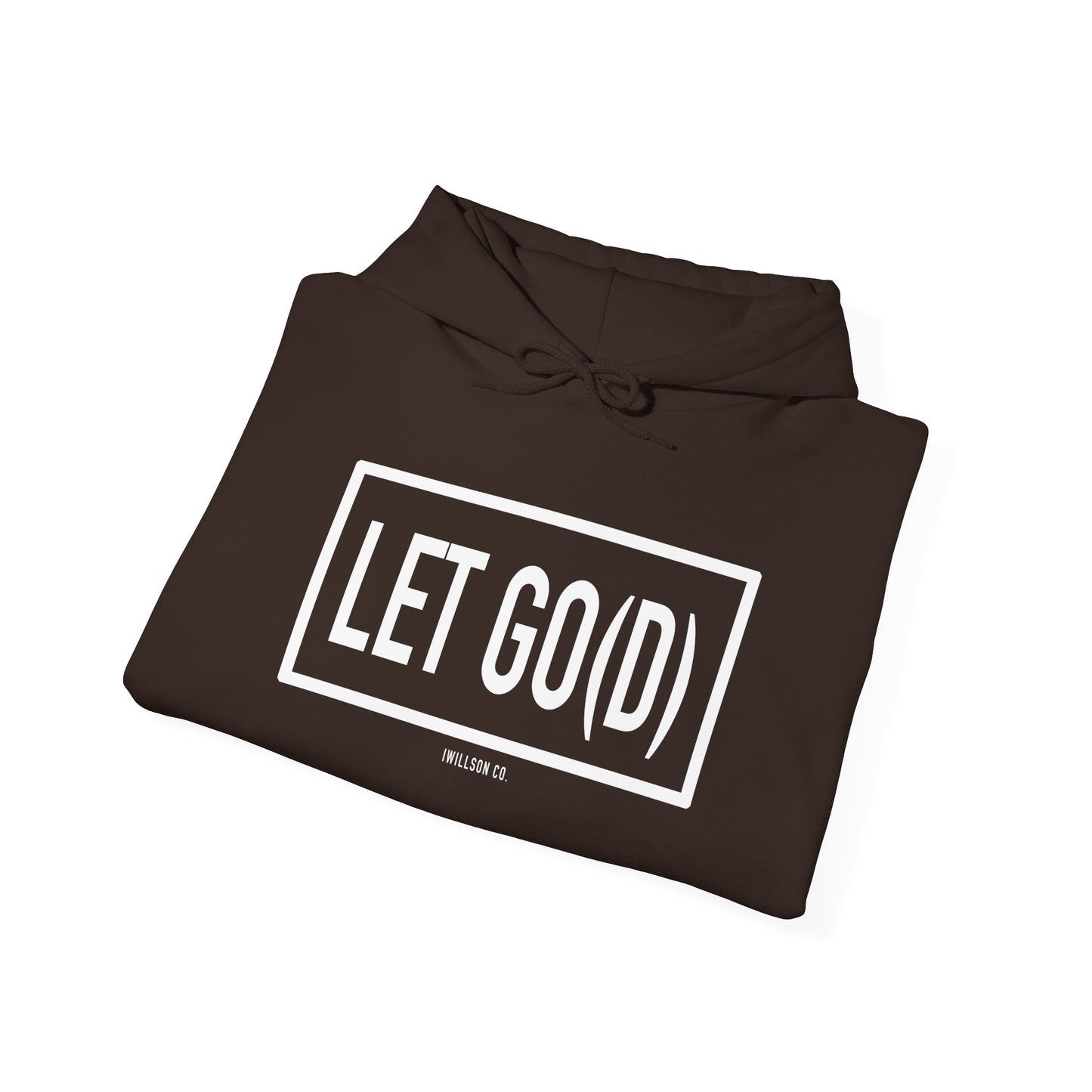 Let Go(d) Unisex Heavy Blend™ Hooded Sweatshirt